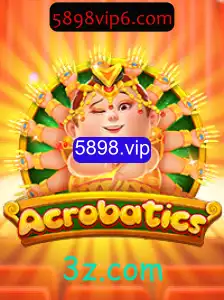 Descubra o Mundo do Jogo Acrobatics e a Plataforma 5898.vip