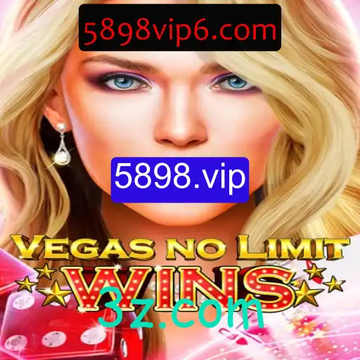 Descubra o Mundo Empolgante de VegasNoLimitWins em 5898.vip